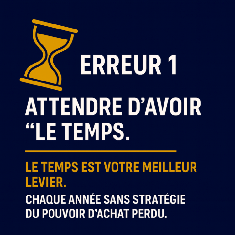 Préparer sa retraite, erreur 1 : Attendre d’avoir “le&nbsp;temps”